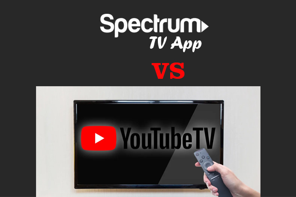 Spectrum TV App vs YouTube TV